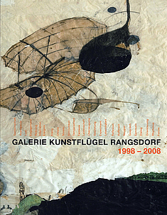 Galerie Kunstflügel Rangsdorf 1998 - 2008